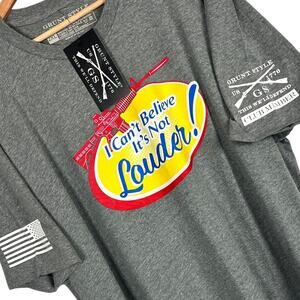 NWT GRUNT STYLE Men's 2XL I Can't‎ Believe It's Not Louder Military Member Tee